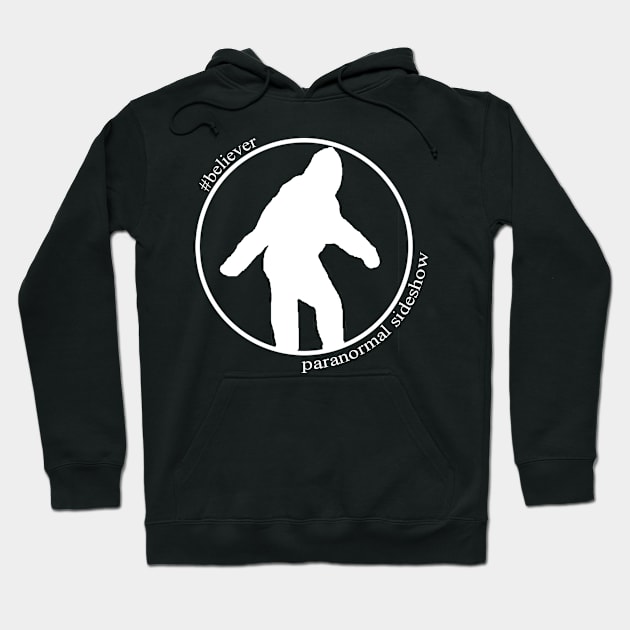 Believer in Big Foot Hoodie by ParanormalSideshow